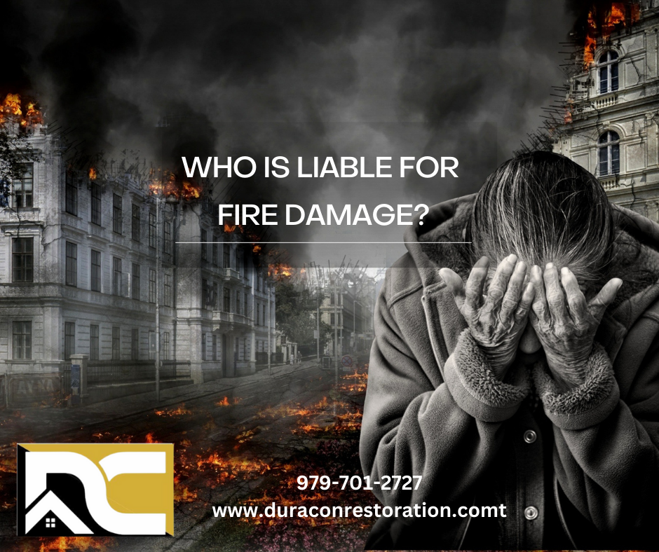 Who is Liable for Fire Damage – An Informative Guide for Homeowners
